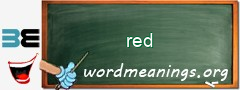 WordMeaning blackboard for red